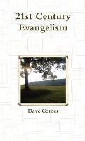 21st Century Evangelism - Dave Cotner - cover