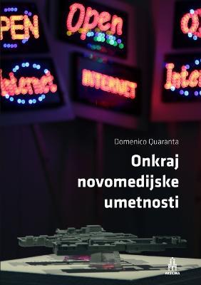 Onkraj novomedijske umetnosti - Domenico Quaranta - cover