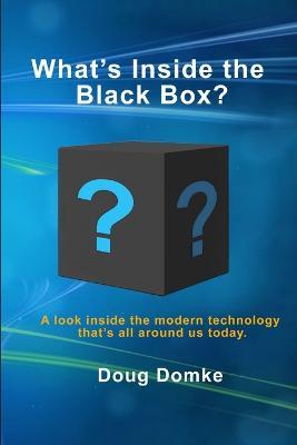 What's Inside the Black Box? - Doug Domke - cover