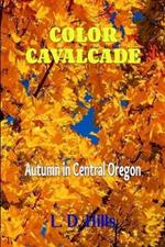 Color Cavalcade: Autumn in Central Oregon