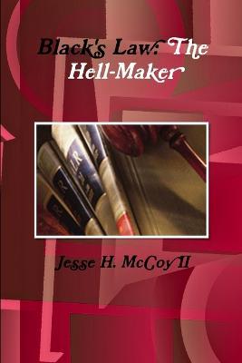 Black's Law: the Hell-Maker - Jesse McCoy - cover