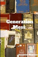 Generation Mess: A 1990's Psychoactive Retrospective: A Novel