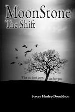 Moonstone: the Shift