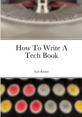 How To Write A Tech Book - Kyle Rankin - cover