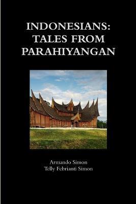 Indonesians: Tales from Parahiyangan - Armando Simon - cover