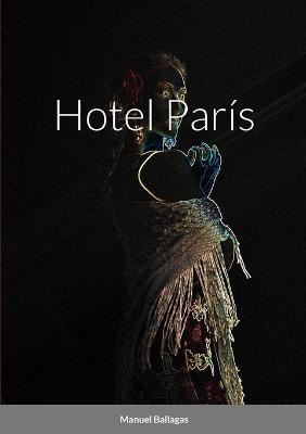 Hotel Paris - Manuel Ballagas - cover