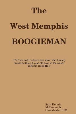 The West Memphis Boogieman - The O.J. Simpson Murders 40/40 Hindsight Sam Dennis McDonough - cover