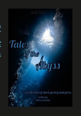 Tales of the Abyss: a collection of dark poetry and prose - Melissa Davilio - cover