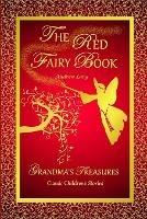 THE Red Fairy Book - Andrew Lang - ANDREW LANG,GRANDMA'S TREASURES - cover