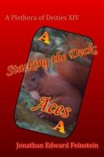 Stacking the Deck: Aces