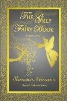 THE Grey Fairy Book - Andrew Lang