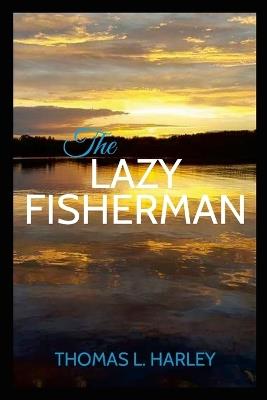 The Lazy Fisherman - Thomas Harley - cover