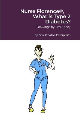 Nurse Florence(R), What is Type 2 Diabetes? - Michael Dow - cover