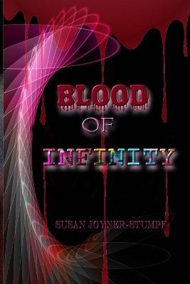 Blood of Infinity - Susan Joyner-Stumpf - cover