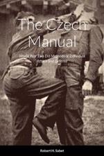 The Czech Manual: World War Two Era Methods of Individual Attack and Defense