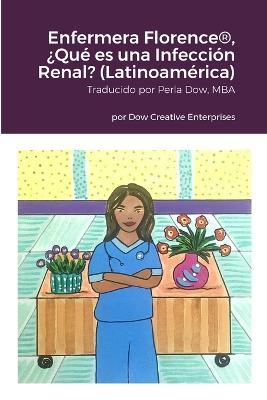 Enfermera Florence(R), ?Que es una Infeccion Renal? (Latinoamerica) - Michael Dow - cover