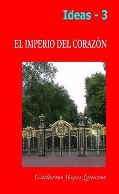 El Imperio Del Corazon - Guillermo Rojas Quiceno - cover