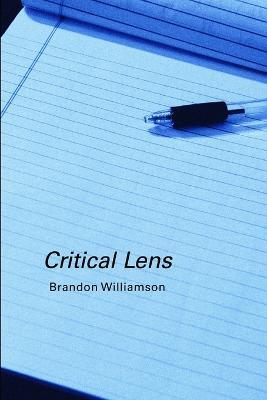 Critical Lens - Brandon Williamson - cover