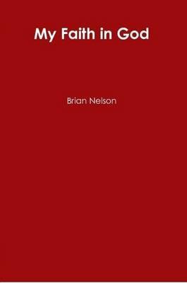 My Faith in God - Brian Nelson - cover