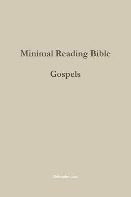 Minimal Reading Bible: Gospels - Christopher Lupo - cover