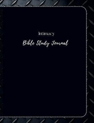 Intimacy Bible Study Journal - Si Do - cover