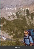 Travel Junkies 1, Part 2 - Henry Intili - cover