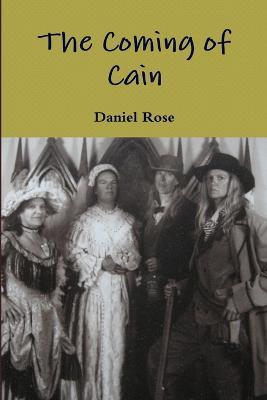 The Coming of Cain - Daniel Rose - cover