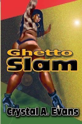 Ghetto Slam - Crystal Evans - cover