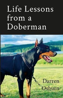 Life Lessons of a Doberman - Darren Osburn - cover