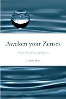 Awaken your Zenses: Nature Meditations and Mantras - Lindsey Foose - cover