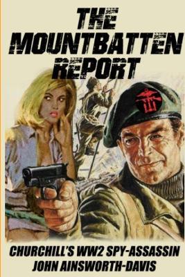 The Mountbatten Report, New Edition - John Ainsworth-Davis,Ami de Creighton - cover