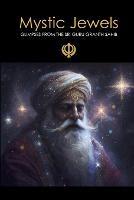 Mystic Jewels: Glimpses From the Sri Guru Granth Sahib - Dorothy Field - cover