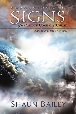 Chronological Signs of the Second Coming of Christ - Shaun Bailey - cover