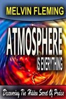 Atmosphere is Everything - Melvin Fleming - cover