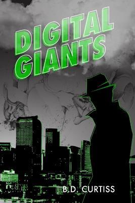 Digital Giants - B D Curtiss - cover