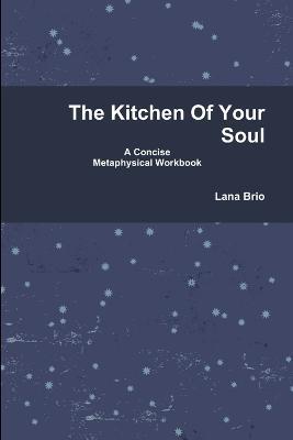 The Kitchen of Your Soul - Lana Brio - cover