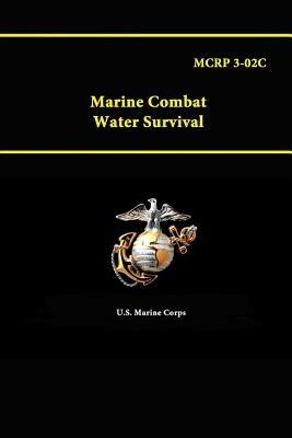 Mcrp 3-02c - Marine Combat Water Survival - U.S. Marine Corps - cover