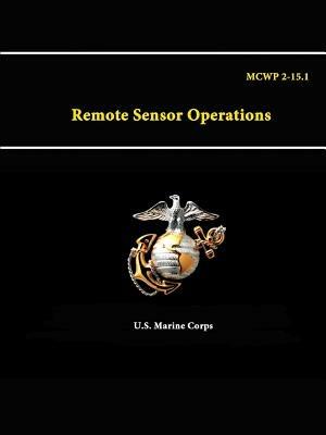 Remote Sensor Operations - Mcwp 2-15.1 - U.S. Marine Corps - cover