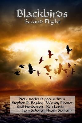 Blackbirds Second Flight - Stephen B. Bagley,Jean Schara,Wendy Blanton - cover