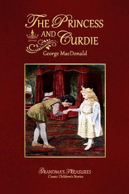 THE Princess and Curdie - GEORGE MACDONALD,GRANDMA'S TREASURES - cover