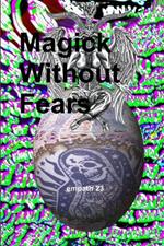 Magick Without Fears