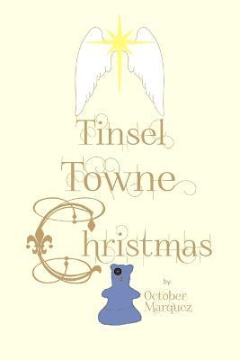 Tinsel Towne Christmas - October Marquez,Michael Marquez - cover