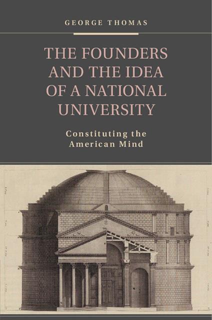 The Founders and the Idea of a National University