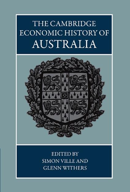 The Cambridge Economic History of Australia