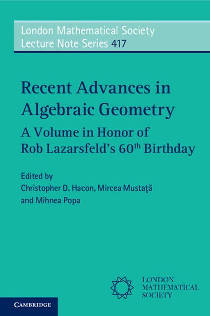 Recent Advances in Algebraic Geometry