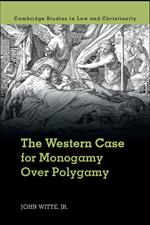 The Western Case for Monogamy over Polygamy