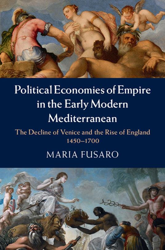 Political Economies of Empire in the Early Modern Mediterranean