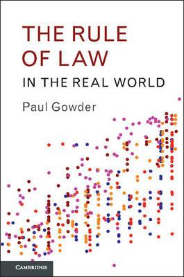 The Rule of Law in the Real World - Paul Gowder - cover