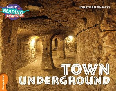 Cambridge Reading Adventures Town Underground Orange Band - Jonathan Emmett - cover