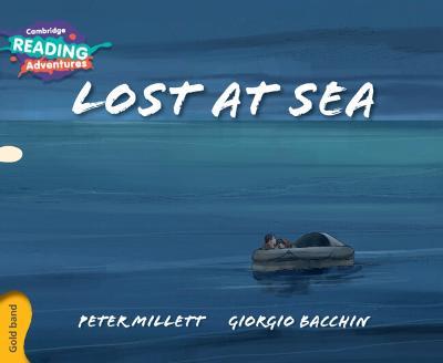 Cambridge Reading Adventures Lost at Sea Gold Band - Peter Millett - cover